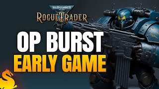 Outdated OP Early Burst Heavy Bolter Build  W40k ROGUE TRADER [upl. by Atiram312]