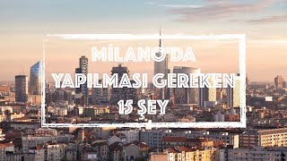 İtalya  Milano’da Yapılması Gereken 15 Şey [upl. by Retsehc722]