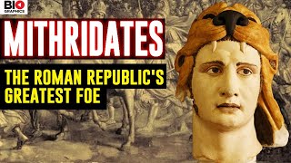 Mithridates The Roman Republics Greatest Enemy Reuploaded FIXED [upl. by Nedak]