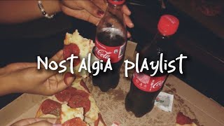 I bet you know these songs  Nostalgia playlist [upl. by Yeltneb]