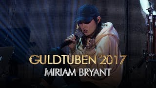 Miriam Bryant  Rocket I Guldtuben 2017 [upl. by Drofnelg]