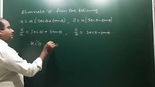 Eliminate theta from x  aSec theta – tan theta and y  bSec theta  Tan theta EAG [upl. by Chloe]