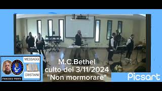 MCB Culto del 3112024 quotNon mormorarequot [upl. by Bernadine]