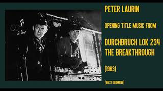 Peter Laurin Durchbruch Lok 234  The Breakthrough 1963 [upl. by Corinne349]