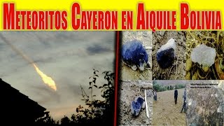 Cayeron Meteoritos Y Asustaron en Aiquile Cochabamba  Bolivia [upl. by Ot912]