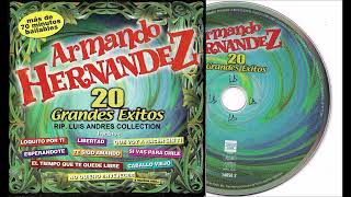 Armando Hernández  20 Grandes exitos 2000 Album completo [upl. by Dustan211]