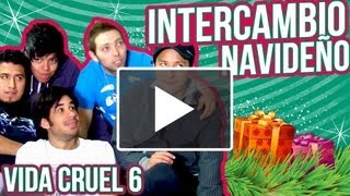 VIDA CRUEL 6  INTERCAMBIO NAVIDEÑO ◀︎▶︎WEREVERTUMORRO◀︎▶︎ [upl. by Evangelina]