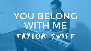 You Belong With Me  Taylor Swift Piano Cover [upl. by Allie]