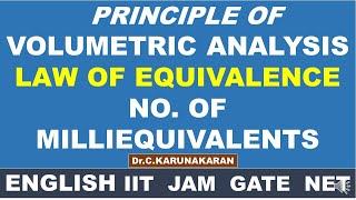 ENGLISH PRINCIPLE OF VOLUMETRIC TITRIMETRIC ANALYSIS LAW OF EQUIVALENCE NO OF MILLIEQUIVALENTS [upl. by Attiuqihc]