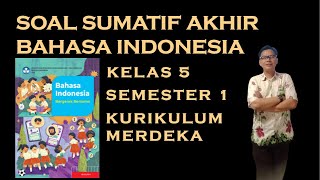 SOAL SUMATIF AKHIR SEMESTER 1 BAHASA INDONESIA KELAS 5 SD KURIKULUM MERDEKA [upl. by Landrum]