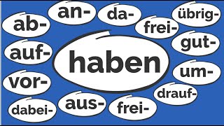 Wortschatz erweitern  haben mit Präfixen  B1 C1  gesprochenes Deutsch lernen  Umgangssprache [upl. by Sailesh40]