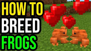 How To Breed Frogs In Minecraft Bedrock amp Java [upl. by Goodkin]