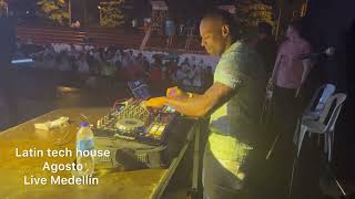 LATIN TECH HOUSE MIX  2024 AGOSTO LIVE MEDELLIN FERIA DE LA FLORES REGGAETON DEMBOW AFROBEAT [upl. by Zerat]