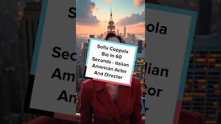 Sofia Coppola Bio In 60 Seconds  Italian American Actor And Director [upl. by Harihs]