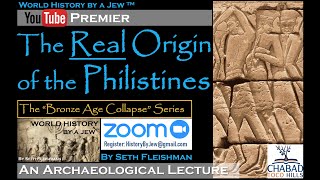 The REAL Origin of the Philistines Z11 by Seth Fleishman  World History by a Jew™ [upl. by Adnor]