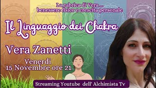 Il Linguaggio dei Chakra  Vera Zanetti [upl. by Nojel753]