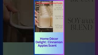 Home Décor Delight Cinnamon Apples Scented Candle Unboxing shorts [upl. by Hackathorn]