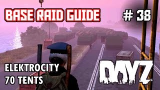 Elektrocity  70 Tents  DayZ SA  Base Raid Guide 38  Inquisam [upl. by Haerr]