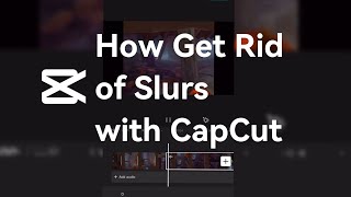 How to Remove Cuss Words in Your Videos With CapCut [upl. by Aetnahs]