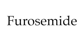 How to Pronounce Furosemide [upl. by Netsirhc]