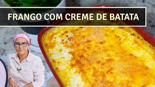 FRANGO COM CREME DE BATATA  IRRESSISTÍVEL  O MELHOR FRANGO QUE JÁ COMI  SUPER CREMOSO [upl. by Itak]