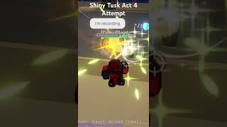 Shiny Tusk Act 4 Skin Attempt yba roblox jjba [upl. by Kanor352]