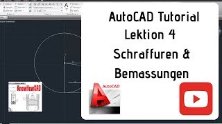 AutoCAD 2D Tutorial Deutsch Lektion 4 Schraffuren amp Bemassungen [upl. by Iror880]