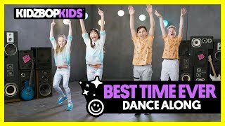 KIDZ BOP Kids  Best Time Ever Dance Along [upl. by Tate]