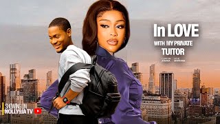 IN LOVE WITH MY PRIVATE TUITOR  UCHE MONTANA CLINTON JOSHUA LATEST NIGERIAN MOVIE [upl. by Fu]