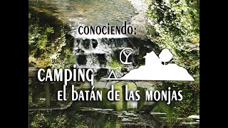 CAMPING EL BATAN DE LAS MONJAS SAN NICOLAS DEL PUERTO SIERRA NORTE DE SEVILLA ANDALUCIA [upl. by Lela631]