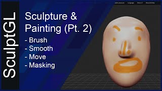 SculptGL Tutorial 4  Sculpting amp Painting [upl. by Michaele]