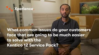 What Common Issues Do Customers Face  Kentico Xperience [upl. by Nailimixam]