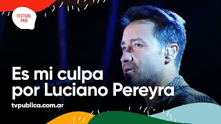 Es Mi Culpa por Luciano Pereyra en Rivadavia Canta  Festival País 2022 [upl. by Tnayrb]