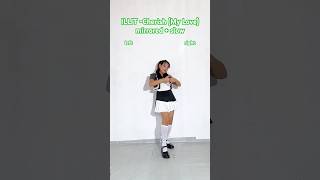 tutorial ILLIT Cherish My Love Dance Tutorial Mirrored and Slow Shorts illit cherish tutorial [upl. by Lamhaj]