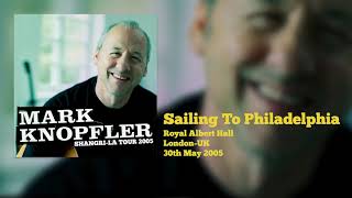 Mark Knopfler  Sailing To Philadelphia Live ShangriLa Tour 2005 [upl. by Assisi511]