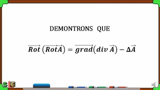 LE ROTATIONNEL DU ROTATIONNEL DUN VECTEUR  DEMONSTRATION FORMULE [upl. by Rye795]