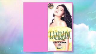 LAMBADA  石井明美 [upl. by Aniv]