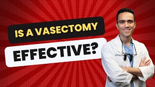 Is A Vasectomy Effective [upl. by Dagny]