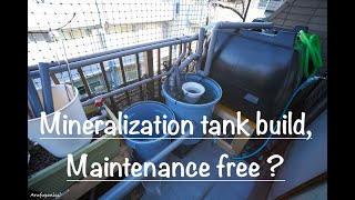 Mineralization Tank Build  Maintenance free [upl. by Nimocks]