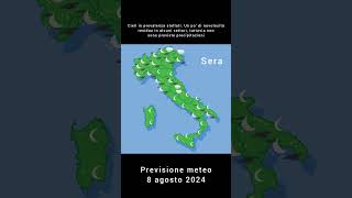 Previsione meteo per la giornata di giovedì 8 agosto 2024 [upl. by Tonry]