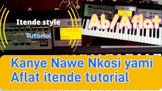 Kanye nawe nkosi yami  Aflat itende  tutorial [upl. by Eicam543]