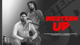 WESTERN UP  Ajitesh Bhati  Eshan Bhati  Official Video  Desi Hiphop  New Songs 2024 [upl. by Lynne]