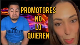 LOS PROMOTORES YA NO LO QUIEREN [upl. by Carmelo]