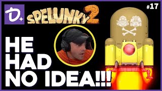 Spelunky 2  HE HAD NO IDEA  17 [upl. by Animsaj226]