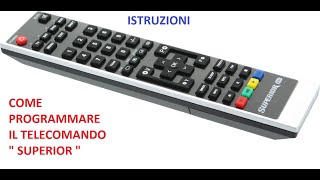 Telecomando universale Superior Programmazione [upl. by Cornwell]