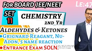 Chemistry class 12 Ald amp KetonesLectureno 47HSc 2nd yrGrignard Reagant NuAddn 5 name reaction [upl. by Ecila]