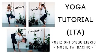 Yoga Tutorial per equilibrio  mobilitá del bacino come fare alberoaquilafenicottero [upl. by Ecirtnas]