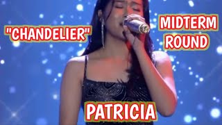 CHANDELIER  MIDTERM ROUND  PATRICIA  TAWAG NG TANGHALAN SCHOOL SHOWDOWN SHOWTIME [upl. by Eedyaj]