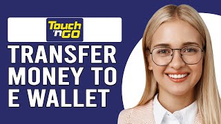 How To Transfer Money To Touch n Go eWallet How Do I Top Up My TNG eWallet [upl. by Wolfe356]