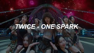 with MV TWICE 트와이스  ONE SPARK Easy Lyrics [upl. by Aihsel]